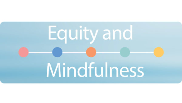 Equity and Mindfulness image