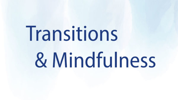 Transitions & Mindfulness image