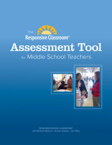 The Responsive Classroom Assessment Tool for Middle School Teachers