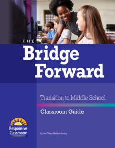 The Bridge Forward: Transition to Middle School (Classroom Guide) image